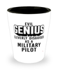 Funny Military Pilot Shot Glass Evil Genius Cleverly Disguised As A Military Pilot