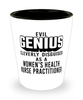 Funny Womens Health Nurse Practitioner Shot Glass Evil Genius Cleverly Disguised As A Womens Health Nurse Practitioner