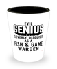 Funny Fish Game Warden Shot Glass Evil Genius Cleverly Disguised As A Fish and Game Warden