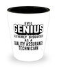 Funny Quality Assurance Technician Shot Glass Evil Genius Cleverly Disguised As A Quality Assurance Technician