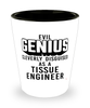 Funny Tissue Engineer Shot Glass Evil Genius Cleverly Disguised As A Tissue Engineer