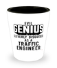 Funny Traffic Engineer Shot Glass Evil Genius Cleverly Disguised As A Traffic Engineer