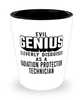 Funny Radiation Protection Technician Shot Glass Evil Genius Cleverly Disguised As A Radiation Protection Technician
