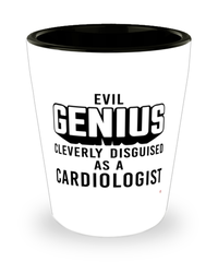 Funny Cardiologist Shot Glass Evil Genius Cleverly Disguised As A Cardiologist