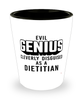 Funny Dietitian Shot Glass Evil Genius Cleverly Disguised As A Dietitian