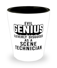 Funny Scene Technician Shot Glass Evil Genius Cleverly Disguised As A Scene Technician