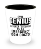 Funny ER Doctor Shot Glass Evil Genius Cleverly Disguised As An Emergency Room Doctor