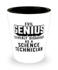 Funny Science Technician Shot Glass Evil Genius Cleverly Disguised As A Science Technician