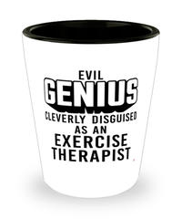 Funny Exercise Therapist Shot Glass Evil Genius Cleverly Disguised As An Exercise Therapist