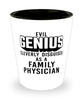 Funny Family Physician Shot Glass Evil Genius Cleverly Disguised As A Family Physician