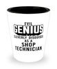 Funny Shop Technician Shot Glass Evil Genius Cleverly Disguised As A Shop Technician