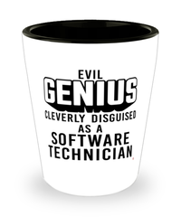 Funny Software Technician Shot Glass Evil Genius Cleverly Disguised As A Software Technician