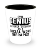 Funny Social Work Therapist Shot Glass Evil Genius Cleverly Disguised As A Social Work Therapist