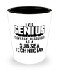 Funny Subsea Technician Shot Glass Evil Genius Cleverly Disguised As A Subsea Technician