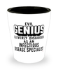 Funny Infectious Disease Specialist Shot Glass Evil Genius Cleverly Disguised As An Infectious Disease Specialist