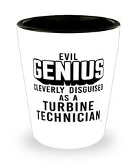 Funny Turbine Technician Shot Glass Evil Genius Cleverly Disguised As A Turbine Technician