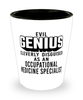 Funny Occupational Medicine Specialist Shot Glass Evil Genius Cleverly Disguised As An Occupational Medicine Specialist