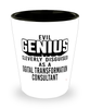 Funny Digital Transformation Consultant Shot Glass Evil Genius Cleverly Disguised As A Digital Transformation Consultant
