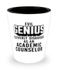 Funny Academic Counselor Shot Glass Evil Genius Cleverly Disguised As An Academic Counselor