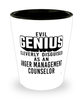 Funny Anger Management Counselor Shot Glass Evil Genius Cleverly Disguised As An Anger Management Counselor