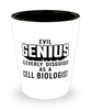 Funny Cell Biologist Shot Glass Evil Genius Cleverly Disguised As A Cell Biologist
