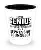 Funny Depression Counselor Shot Glass Evil Genius Cleverly Disguised As A Depression Counselor