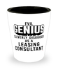 Funny Leasing Consultant Shot Glass Evil Genius Cleverly Disguised As A Leasing Consultant