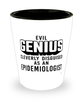 Funny Epidemiologist Shot Glass Evil Genius Cleverly Disguised As An Epidemiologist