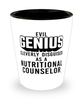 Funny Nutritional Counselor Shot Glass Evil Genius Cleverly Disguised As A Nutritional Counselor