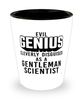 Funny Gentleman Scientist Shot Glass Evil Genius Cleverly Disguised As A Gentleman Scientist
