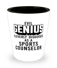 Funny Sports Counselor Shot Glass Evil Genius Cleverly Disguised As A Sports Counselor
