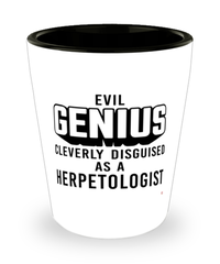 Funny Herpetologist Shot Glass Evil Genius Cleverly Disguised As A Herpetologist