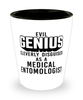 Funny Medical Entomologist Shot Glass Evil Genius Cleverly Disguised As A Medical Entomologist
