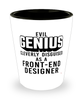 Funny Front-End Designer Shot Glass Evil Genius Cleverly Disguised As A Front-End Designer