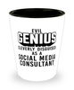 Funny Social Media Consultant Shot Glass Evil Genius Cleverly Disguised As A Social Media Consultant