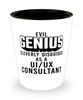 Funny UI/UX Consultant Shot Glass Evil Genius Cleverly Disguised As A UI/UX Consultant