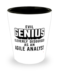 Funny Agile Analyst Shot Glass Evil Genius Cleverly Disguised As An Agile Analyst