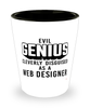 Funny Web Designer Shot Glass Evil Genius Cleverly Disguised As A Web Designer