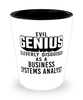 Funny Business Systems Analyst Shot Glass Evil Genius Cleverly Disguised As A Business Systems Analyst