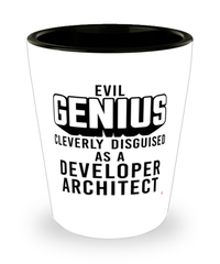 Funny Developer Architect Shot Glass Evil Genius Cleverly Disguised As A Developer Architect