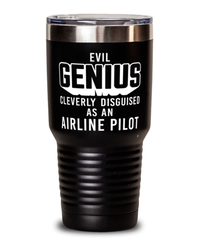 Funny Airline Pilot Tumbler Evil Genius Cleverly Disguised As An Airline Pilot 30oz Stainless Steel Black