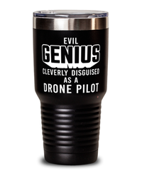 Funny Drone Pilot Tumbler Evil Genius Cleverly Disguised As A Drone Pilot 30oz Stainless Steel Black