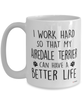 Funny Airedale Terrier Mug I Work Hard So That My Airedale Terrier Can Have A Better Life Coffee Cup 15oz White