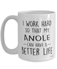 Funny Anole Mug I Work Hard So That My Anole Can Have A Better Life Coffee Cup 15oz White