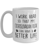 Funny Czechoslovakian Vlcak Dog Mug I Work Hard So That My Czechoslovakian Vlcak Can Have A Better Life Coffee Cup 15oz White
