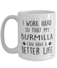 Funny Burmilla Cat Mug I Work Hard So That My Burmilla Can Have A Better Life Coffee Cup 15oz White