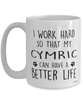 Funny Cymric Cat Mug I Work Hard So That My Cymric Can Have A Better Life Coffee Cup 15oz White