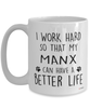 Funny Manx Cat Mug I Work Hard So That My Manx Can Have A Better Life Coffee Cup 15oz White