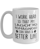 Funny Lagotto Romagnolo Dog Mug I Work Hard So That My Lagotto Romagnolo Can Have A Better Life Coffee Cup 15oz White