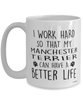 Funny Manchester Terrier Mug I Work Hard So That My Manchester Terrier Can Have A Better Life Coffee Cup 15oz White